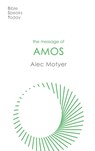 The Message of Amos - Alec (Author) Motyer - 9781789744316
