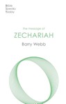 The Message of Zechariah - Barry (Author) Webb - 9781789744378