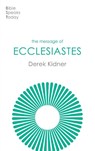 The Message of Ecclesiastes - Derek Kidner - 9781789744385