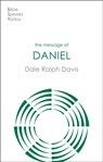 The Message of Daniel - Rev Dr Dale Ralph (Author) Davis - 9781789744569