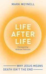 Life After Life - Mark (Author) Meynell - 9781789745009