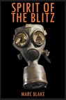 Spirit of the Blitz - Marc Blake - 9781789824049