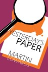 Yesterday's Papers - Martin Edwards - 9781789826678
