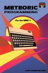 Meteoric programming for the Oric-1 - John Vander Reyden - 9781789829488