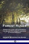 Forest Runes - George Washington Sears - 9781789870268