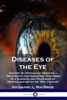 Diseases of the Eye - Nathaniel L MacBride - 9781789870794
