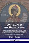 Daniel and the Revelation - Uriah Smith - 9781789871197