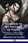 Devotion to St. Anthony of Padua - Bonaventure Hammer - 9781789871210