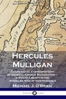 Hercules Mulligan - Michael J. O'Brien - 9781789871326