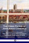 The Orbis Pictus of John Amos Comenius - John Amos Comenius - 9781789873139