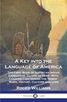 A Key into the Language of America - Roger Williams - 9781789874075