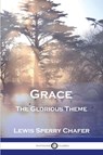 Grace - Lewis Sperry Chafer - 9781789874181