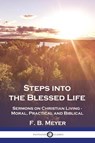 Steps into the Blessed Life - F. B. Meyer - 9781789874846