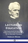 Lecture on Education - Horace Mann - 9781789875614