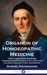 Organon of Homoeopathic Medicine - Samuel Hahnemann - 9781789875911
