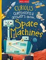 Curious Questions & Answers about Space Machines - Anne Rooney - 9781789890761