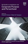 Research Handbook on Corporate Purpose and Personhood - Elizabeth Pollman ; Robert B. Thompson - 9781789902907