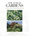 How to Read Gardens - Lorraine Harrison - 9781789940282