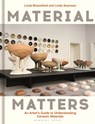 Material Matters - Linda Bloomfield ; Linda Swanson - 9781789942309