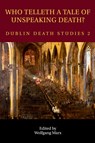 Who Telleth a Tale of Unspeaking Death? - Wolfgang Marx - 9781789970326