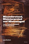 Misunderstood, Misinterpreted and Mismanaged - Lucy Wenham - 9781789975611