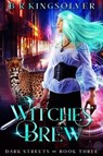 Witches' Brew - KINGSOLVER,  Br - 9781790449965