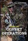 Paramilitary Covert Operations - R. J. Godlewski - 9781790524211