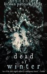 Dead of Winter - Kealan Patrick Burke - 9781790928729