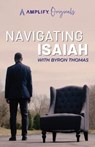Navigating Isaiah - THOMAS,  Byron - 9781791023676