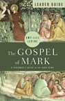 The Gospel of Mark Leader Guide: A Beginner's Guide to the Good News - Amy-Jill Levine - 9781791024857