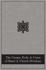 The Causes, Evils, and Cures of Heart and Church Divisions - Abingdon Press - 9781791031251