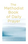 The Methodist Book of Daily Prayer Second Edition - Matt Miofsky - 9781791036522