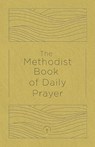 The Methodist Book of Daily Prayer Deluxe Edition - Matt Miofsky - 9781791036539