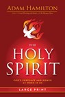 The Holy Spirit: God's Presence and Power at Work in Us - Adam Hamilton - 9781791038106