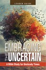 Embracing the Uncertain, 2nd Edition, Leader Guide - Magrey Devega - 9781791040970