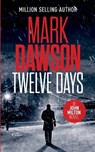 Twelve Days - Mark Dawson - 9781791710729