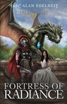 Fortress of Radiance - Marc Alan Edelheit - 9781791920036