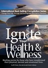 Ignite Your Health and Wellness - Jb Owen ; Alex Jarvis ; Annie Lebrun - 9781792306693