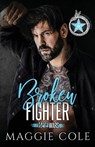 Broken Fighter - Maggie Cole - 9781792347757