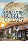 The Homecoming of Bubbles O'Leary: The Tour Series - Book 4 - GRAINGER,  Jean - 9781792633324