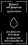 Vampires and Vampirism: A Cultural Study - Tarl Warwick - 9781792823626
