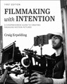 Filmmaking with Intention - Craig Erpelding - 9781793521095