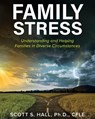 Family Stress - Scott S. Hall - 9781793557797