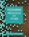 Programming Precalculus with Python - Lisa Savy Kauffman - 9781793568960