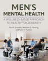 Men's Mental Health - Paul F. Granello ; Matthew S. Fleming ; Tyler D. Hudson - 9781793573254