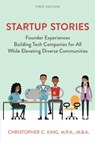 Startup Stories - Christopher King - 9781793574787