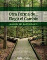 Otra Forma de... Elegir el Cambio - Nada J. Yorke - 9781793577764
