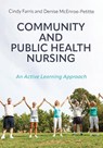Community and Public Health Nursing - Cindy Farris ; Denise McEnroe-Petitte - 9781793584038