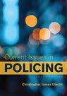 Current Issues in Policing - Christopher James Utecht - 9781793584656