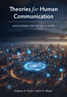 Theories for Human Communication - Stephen K. Hunt ; Kevin R. Meyer - 9781793585493